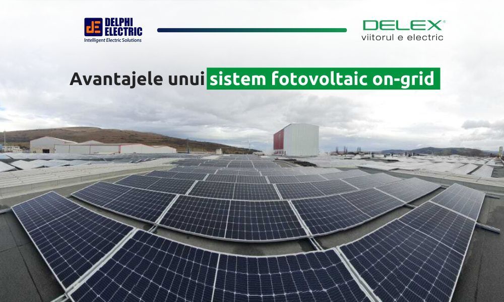 Avantajele unui sistem fotovoltaic on-grid - Delex