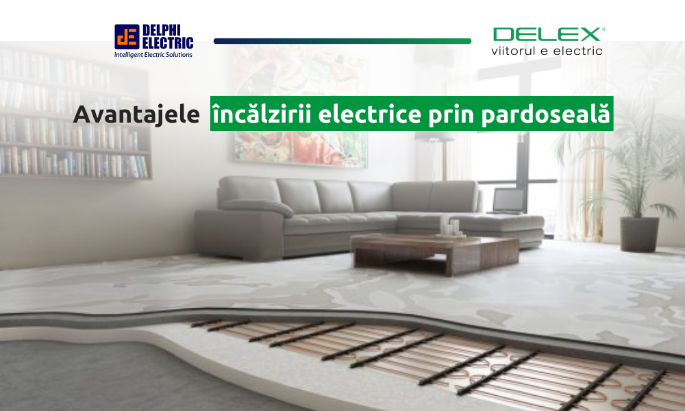 Avantajele încălzirii electrice prin pardoseală